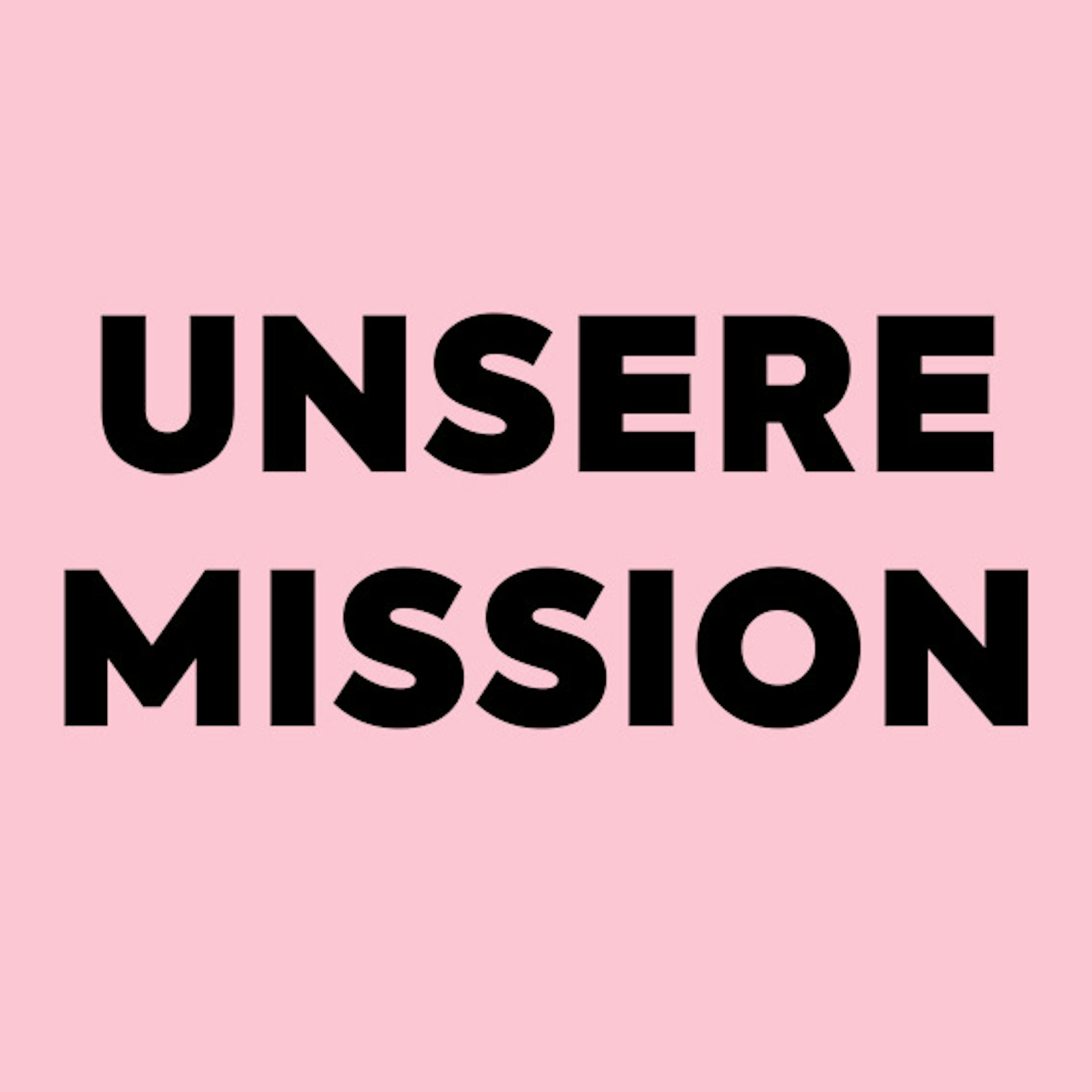 unsere mission is written in black on a pink background