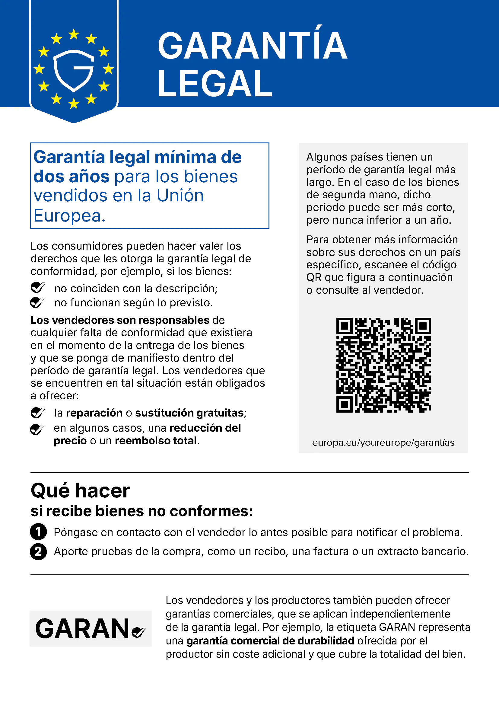 GARANTÍA LEGAL. Garantía legal mínima de dos años para los bienes vendidos en la Unión Europea.